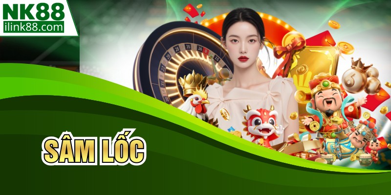 Sâm Lốc - Trò Chơi Đánh Bài Trực Tuyến Hấp Dẫn Tại NK88